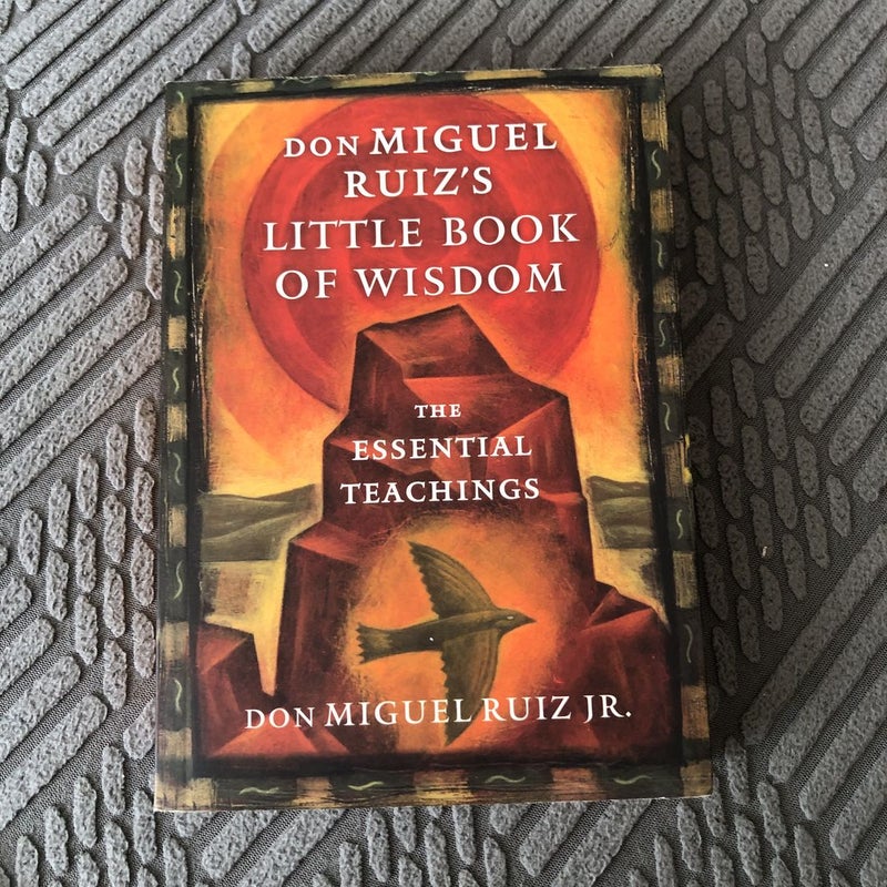 Don Miguel Ruiz's Little Book of Wisdom