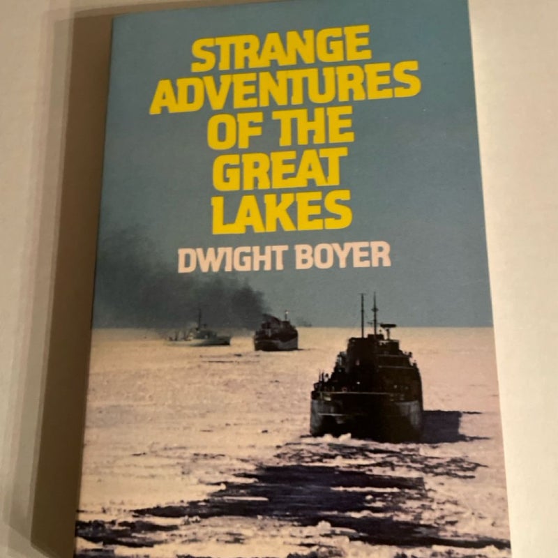 Strange Adventures of the Great Lakes