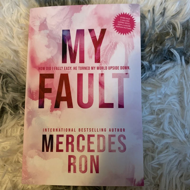 My Fault by Mercedes Ron