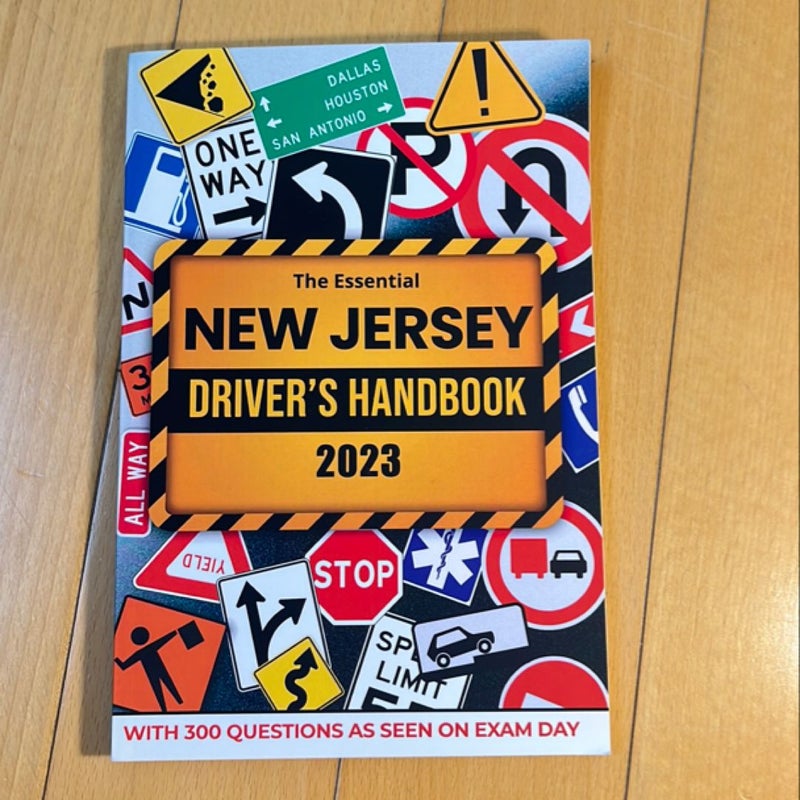 The Essential New Jersey Driver's Handbook. a Study and Workbook Manual for New Drivers to Successfully Obtain Their Driving License or Permit