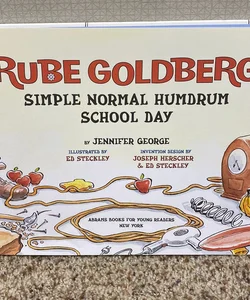 Rube Goldberg’s Simple Normal Humdrum School Day