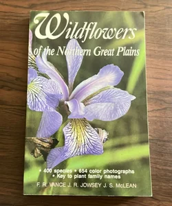 Wildflowers of the Northern Great Plains