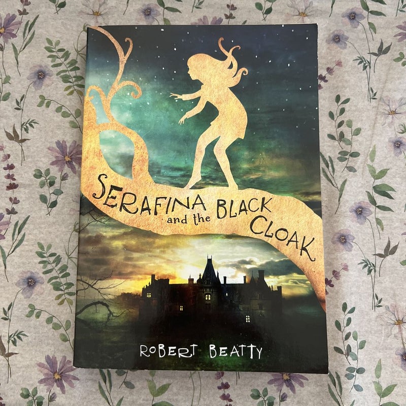 Serafina and the Black Cloak (the Serafina Series Book 1)