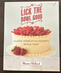 Lick the Bowl Good