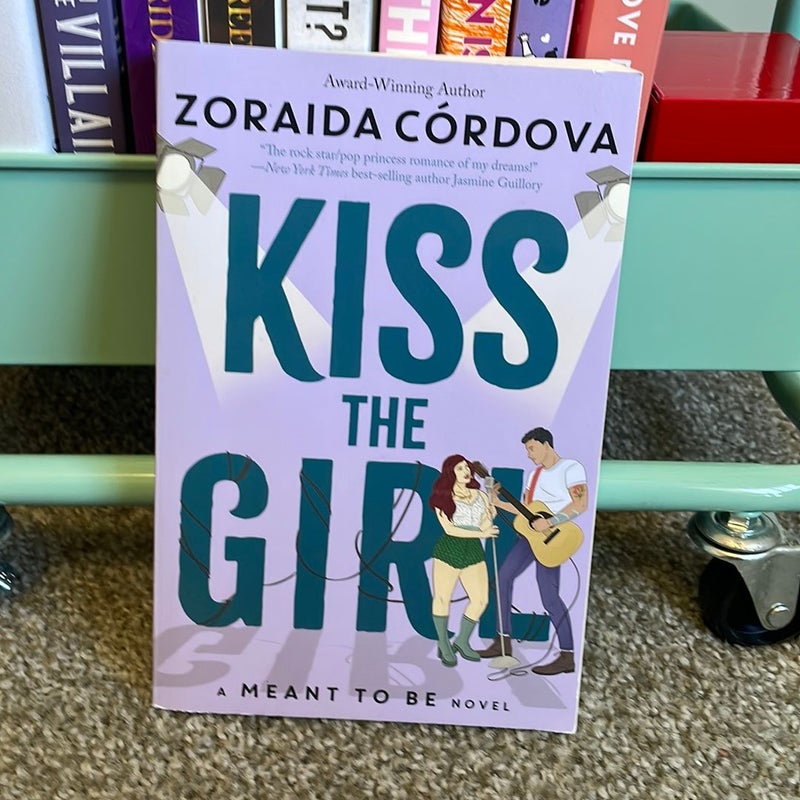 Kiss the Girl (a Meant to Be Novel)