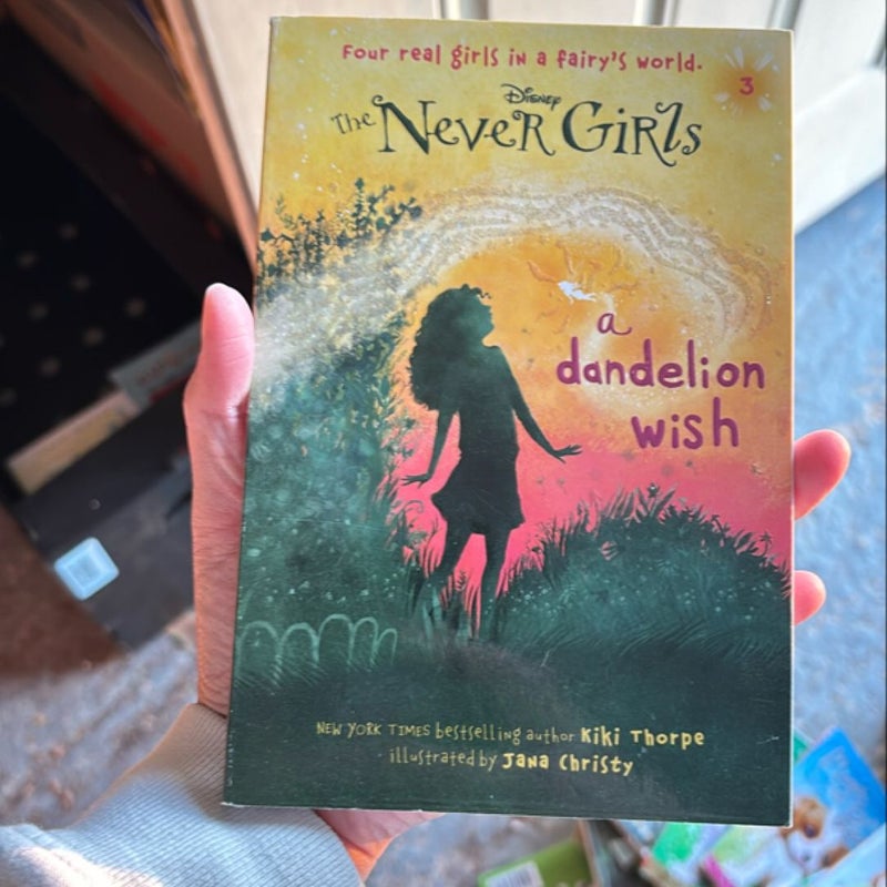 Never Girls #3: a Dandelion Wish (Disney: the Never Girls)