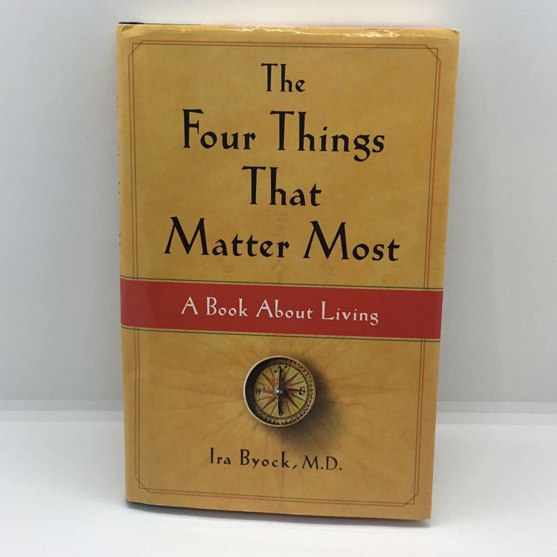 The Four Things That Matter Most