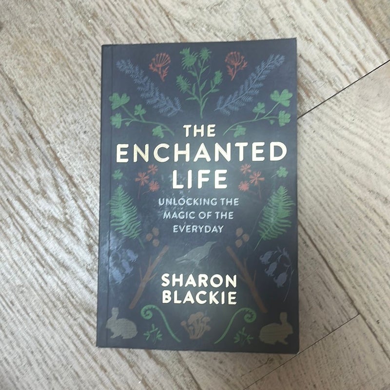 The Enchanted Life