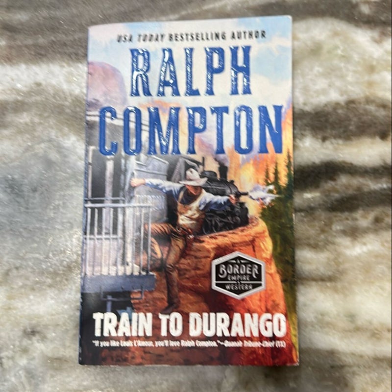 Ralph Compton Train to Durango