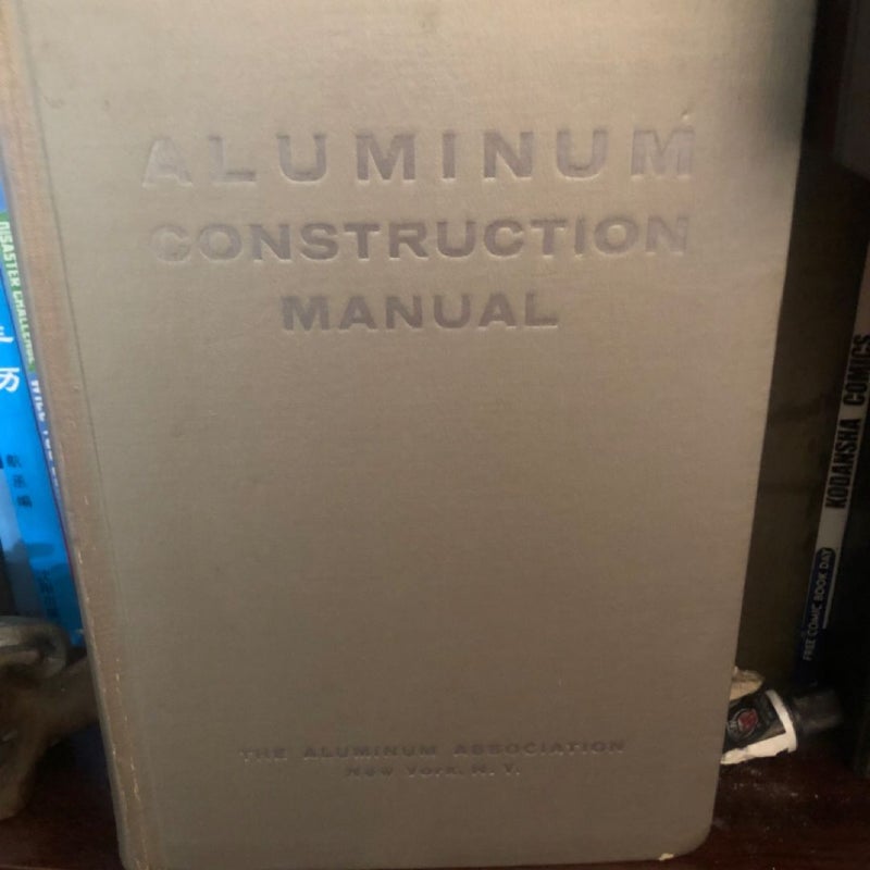 Aluminum Construction Manual 1959,First Edition