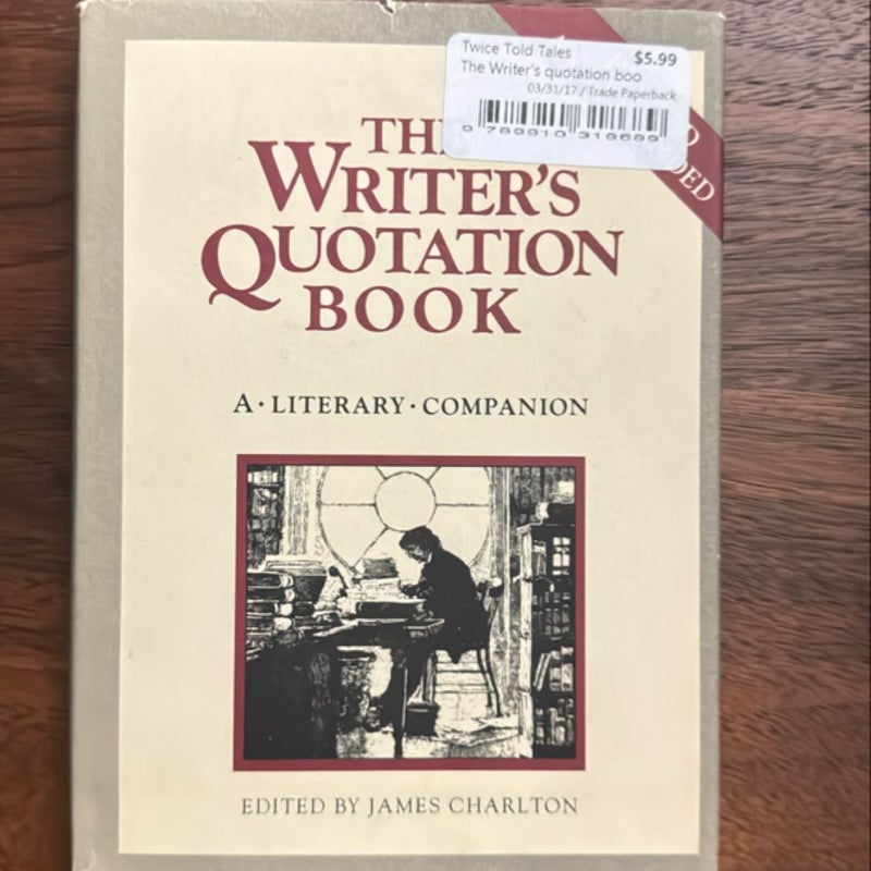 The Writer's Quotation Book