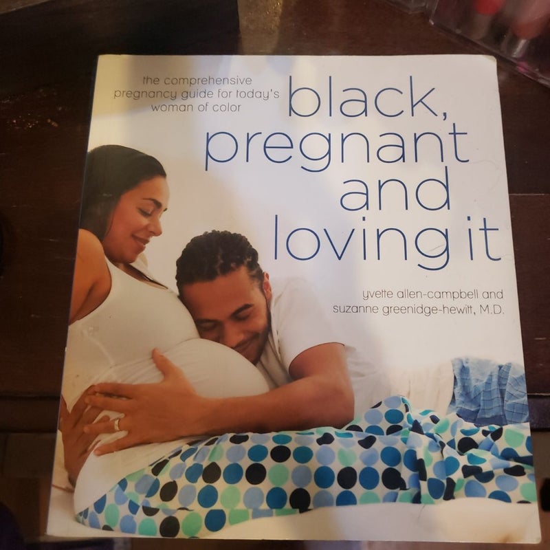Black, Pregnant and Loving It