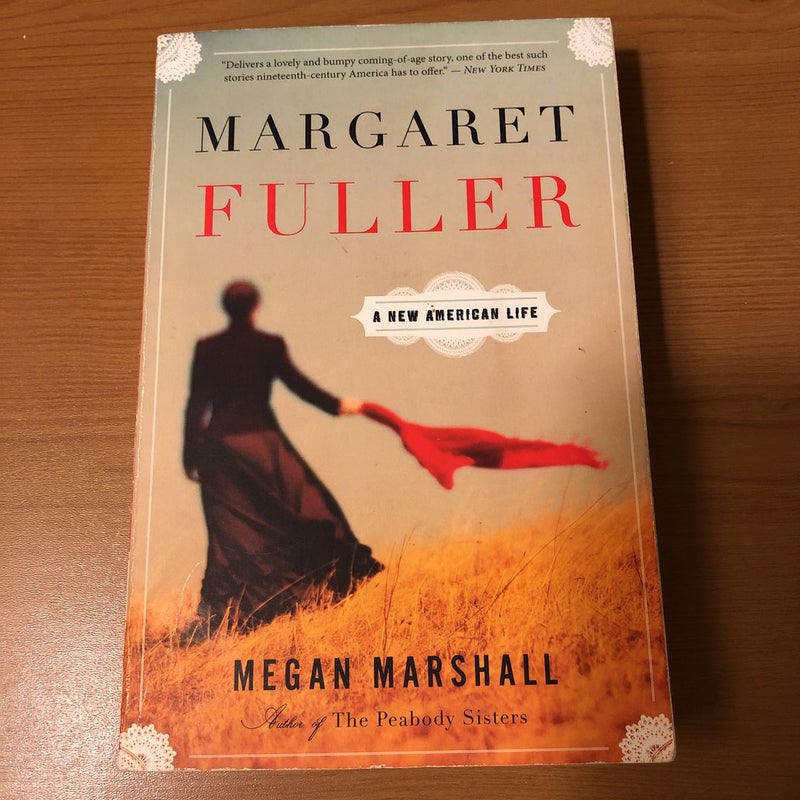 Margaret Fuller *LAST CHANCE*