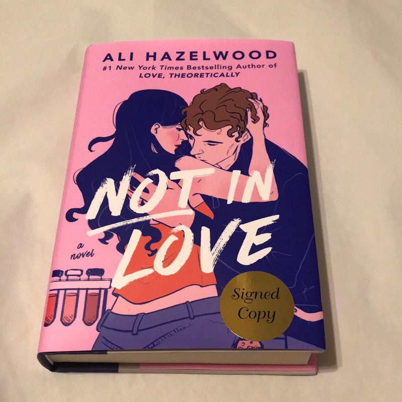 Not In Love SIGNED COPY