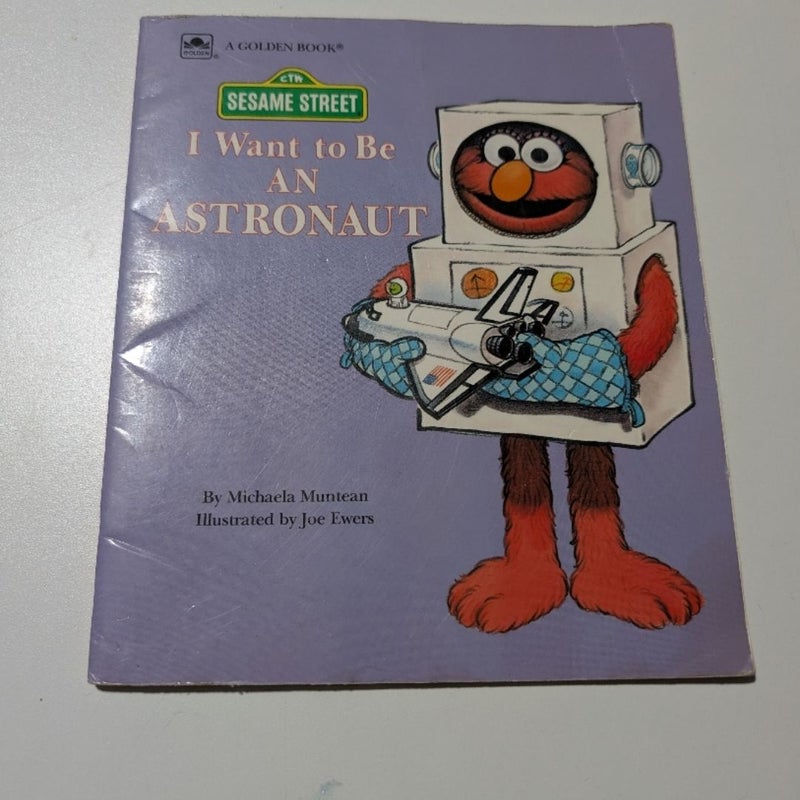 Sesame Street I Want to Be An Astronaut 