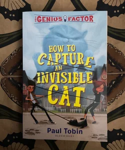 The Genius Factor: How to Capture an Invisible Cat