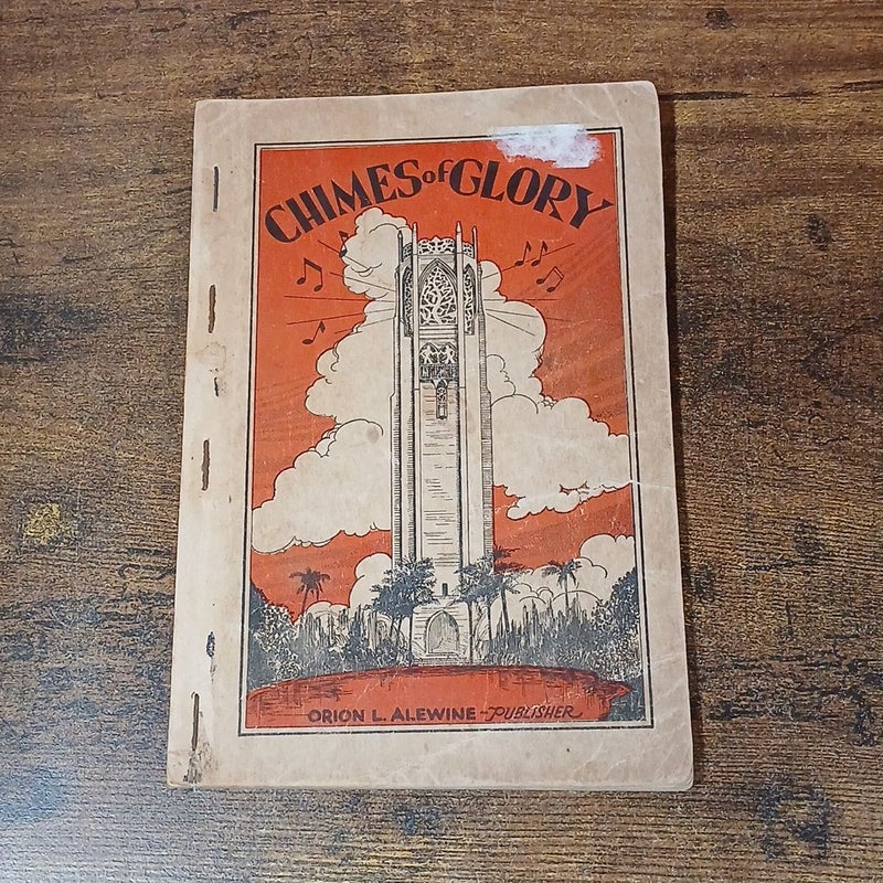 Antique Church Hymn book, CHIMES OF GLORY 1938