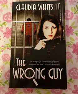(Signed) The Wrong Guy