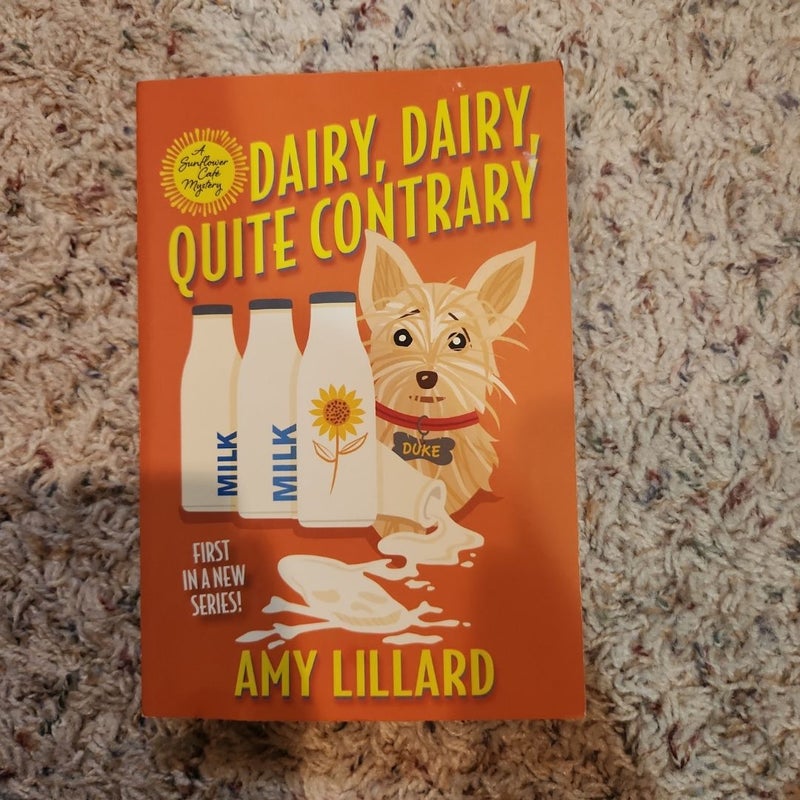 Dairy, Dairy, Quite Contrary