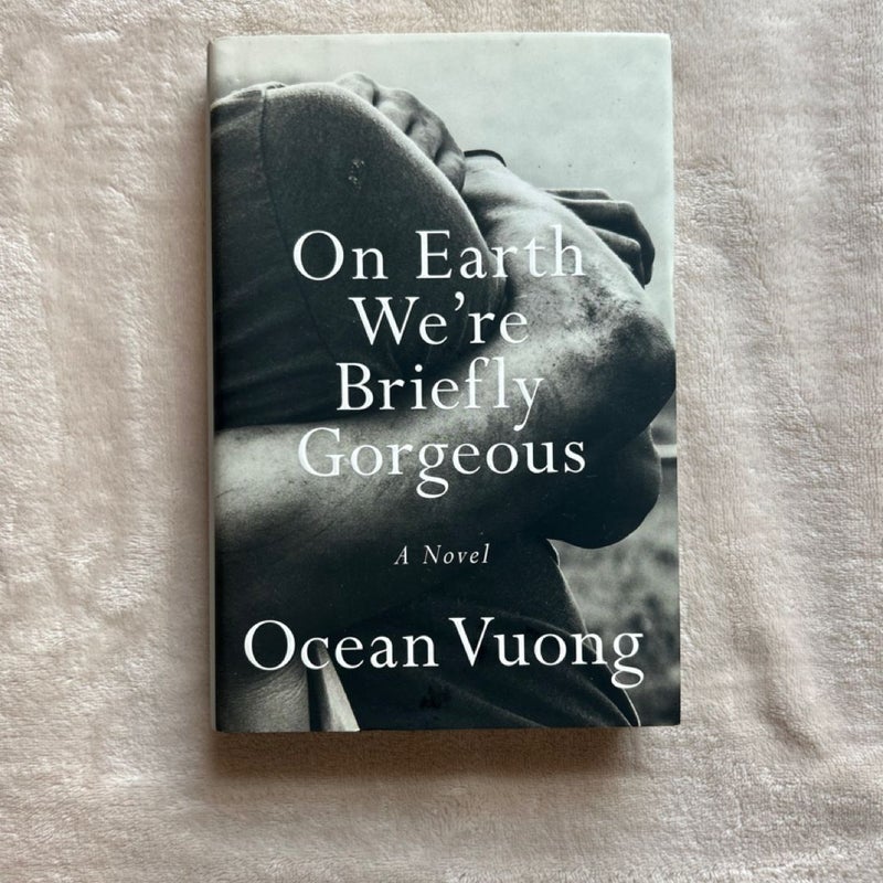 On Earth We're Briefly Gorgeous