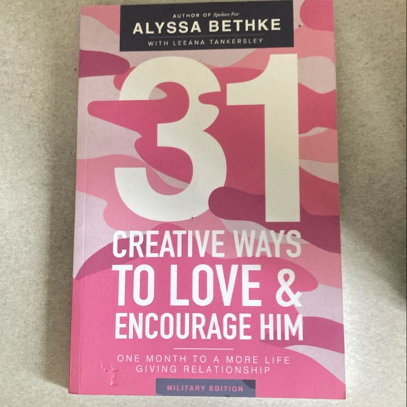 31 Creative Ways to Love and Encourage Him Military Edition