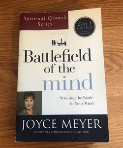 Battlefield of the Mind (Spiritual Growth Series)