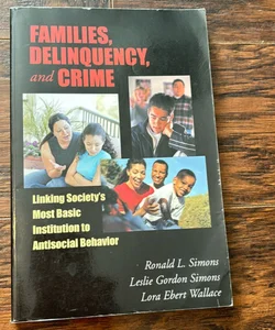 Families, Delinquency, and Crime