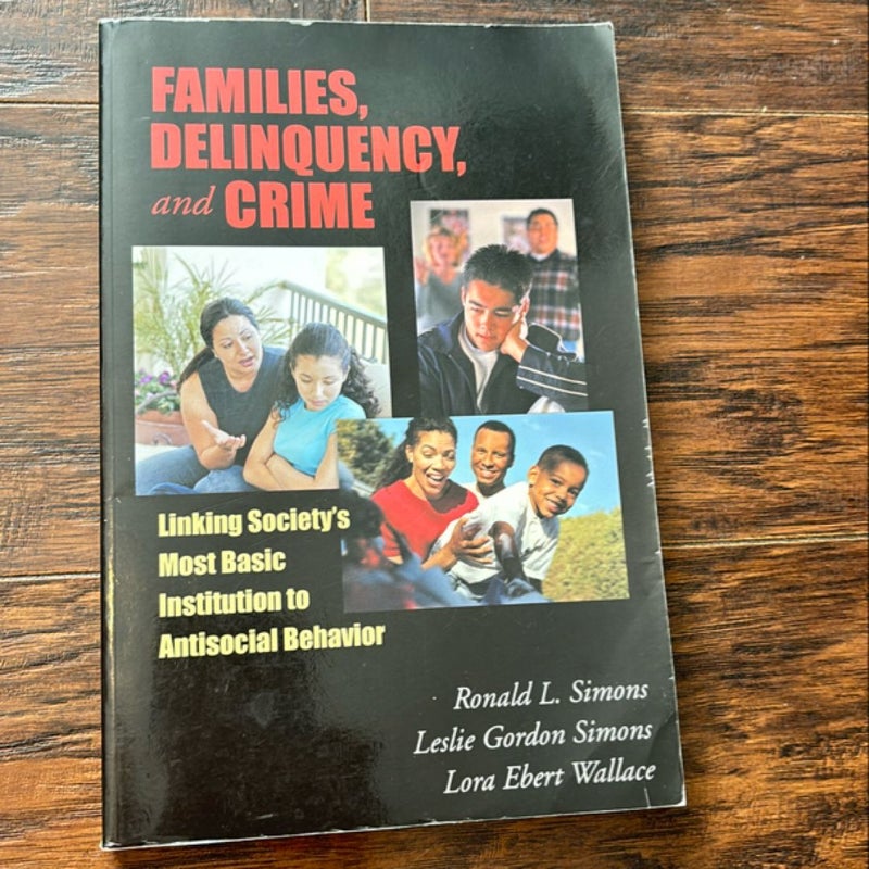 Families, Delinquency, and Crime