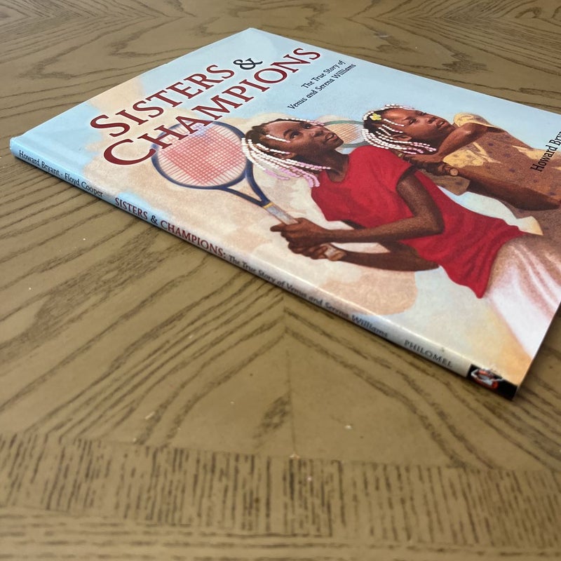 Sisters and Champions: the True Story of Venus and Serena Williams