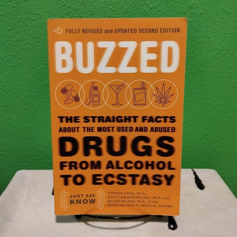 The Straight Facts about the Most Used and Abused Drugs from Alcohol to Ecstasy