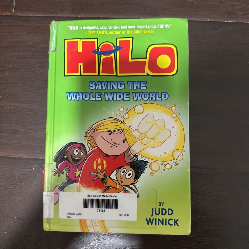 Hilo Book 2: Saving the Whole Wide World