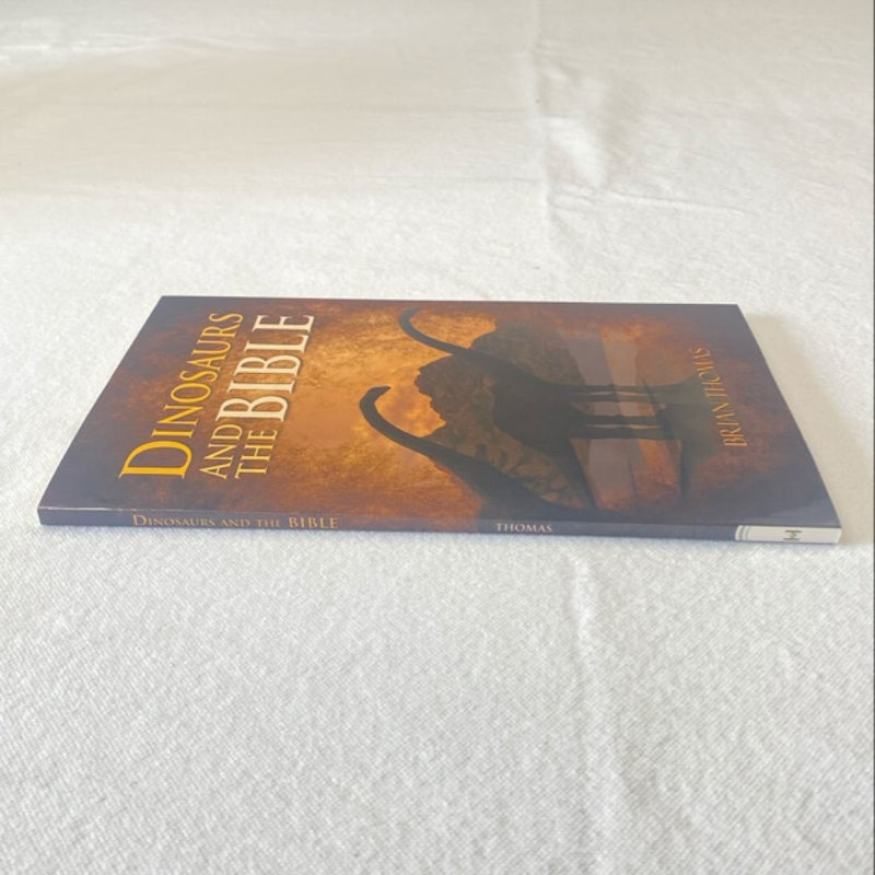 Dinosaurs and the Bible by Brian Thomas