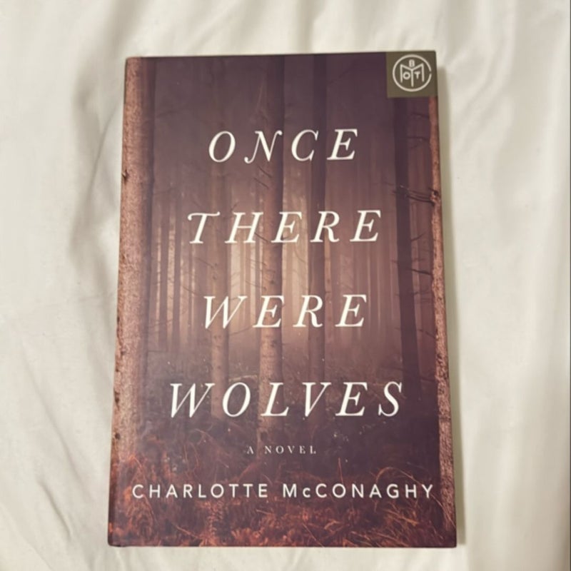 Once There Were Wolves (August 2021 Book of the Month Edition)