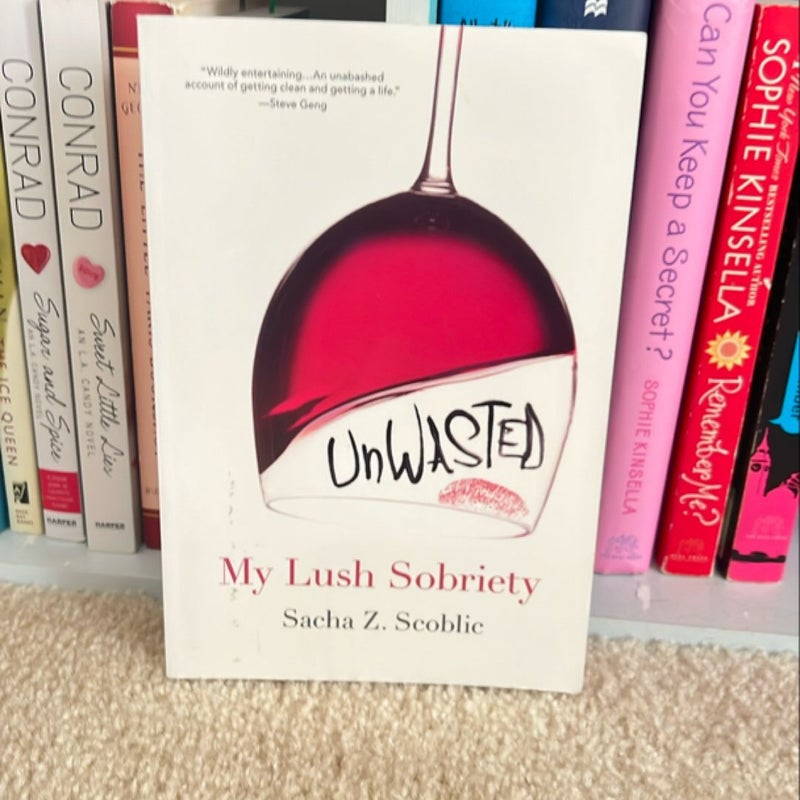 Unwasted: My Lush Sobriety