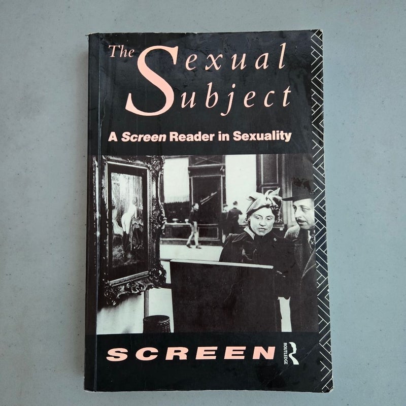 The Sexual Subject a Screen Reader in Sexuality
