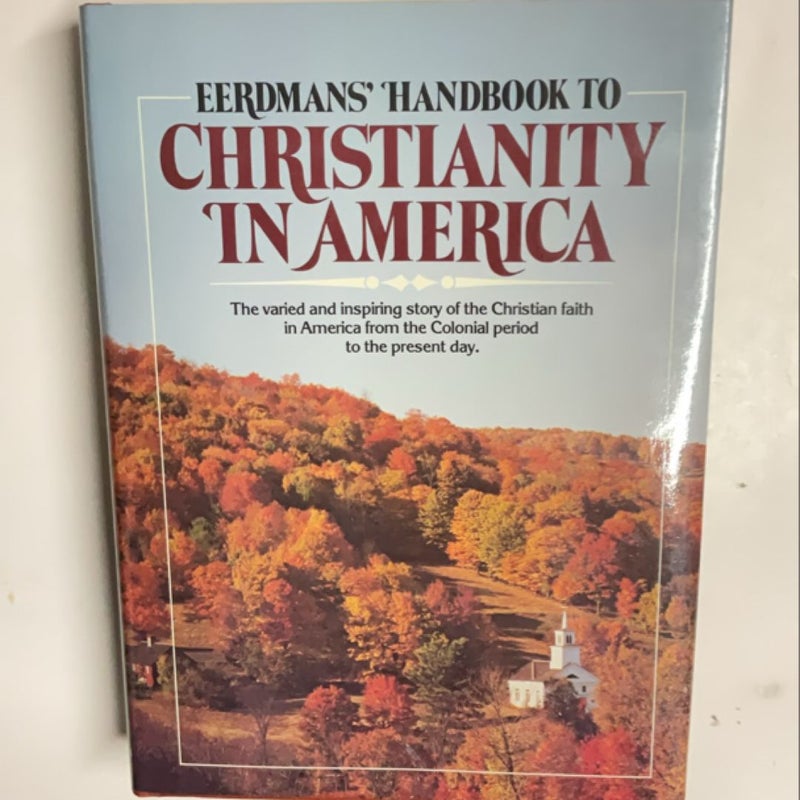 Eerdmans' Handbook to Christianity in America