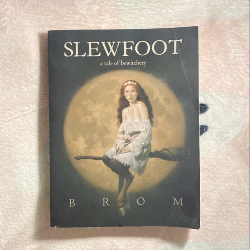 Slewfoot