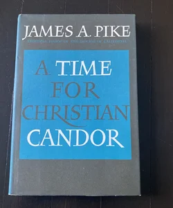 A Time For Christian Candor