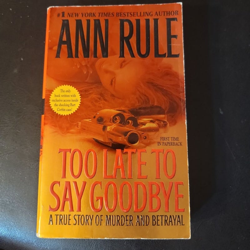 Too Late to Say Goodbye