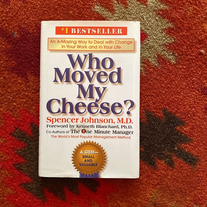 Who Moved My Cheese?