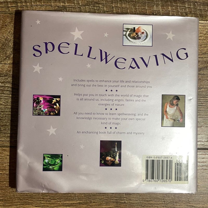 Spellweaving: A Book of Spells and Practical Magic