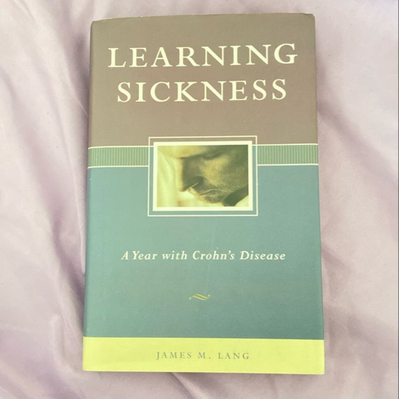 Learning Sickness