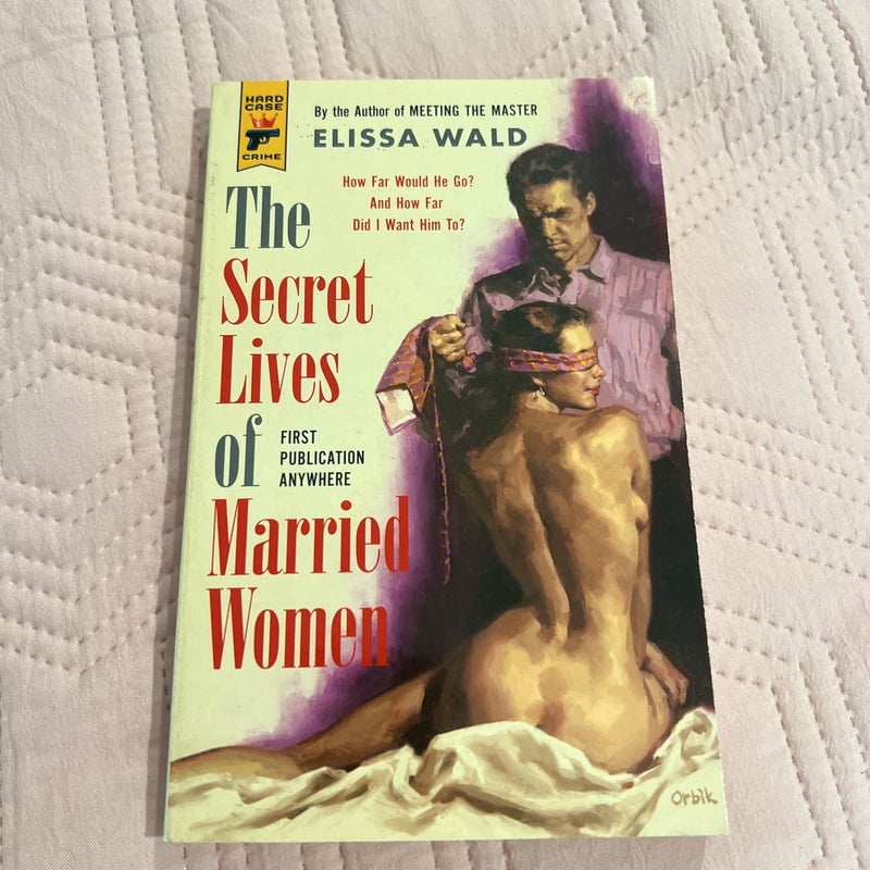 The Secret Lives of Married Women