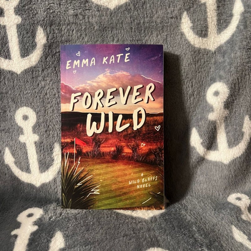 Forever Wild (SIGNED Copy)