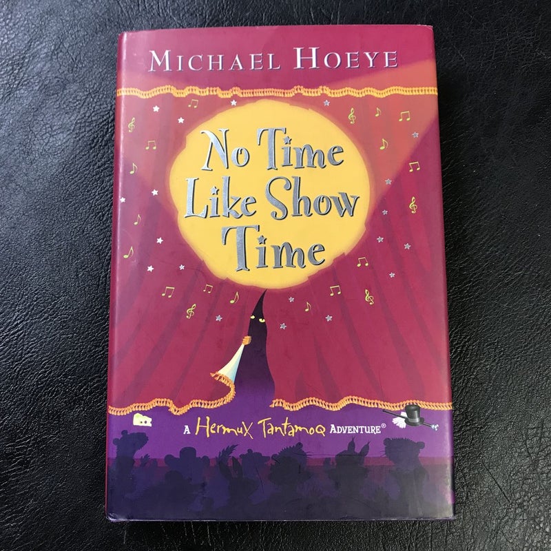 No Time Like Show Time