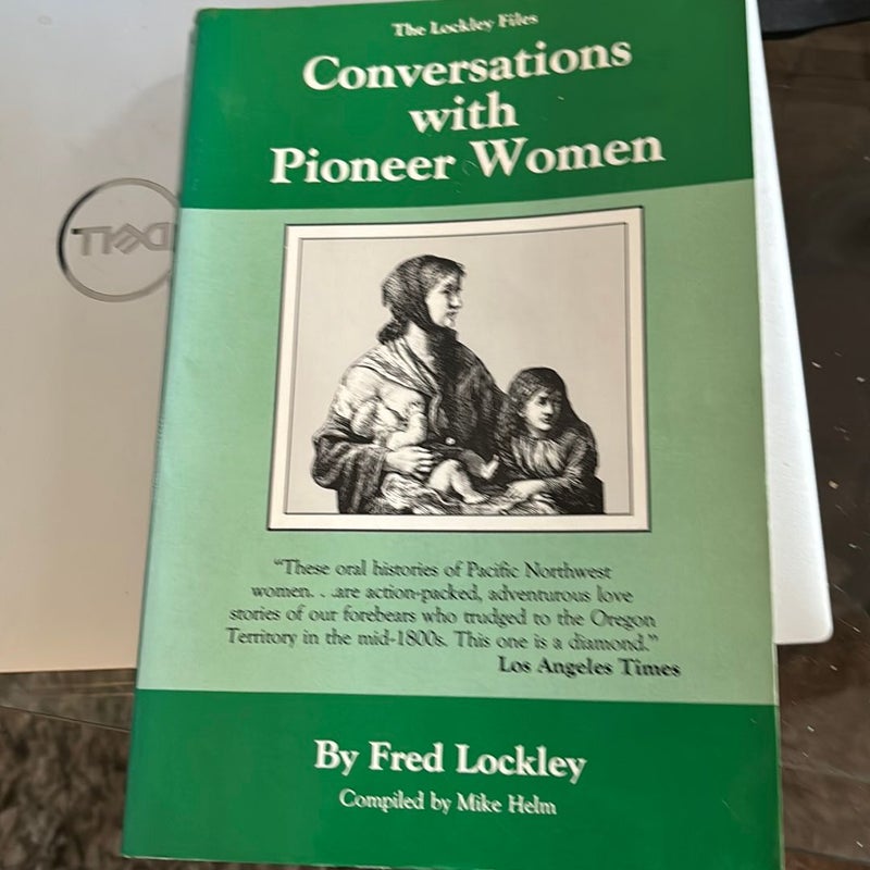 Conversations with Pioneer Women