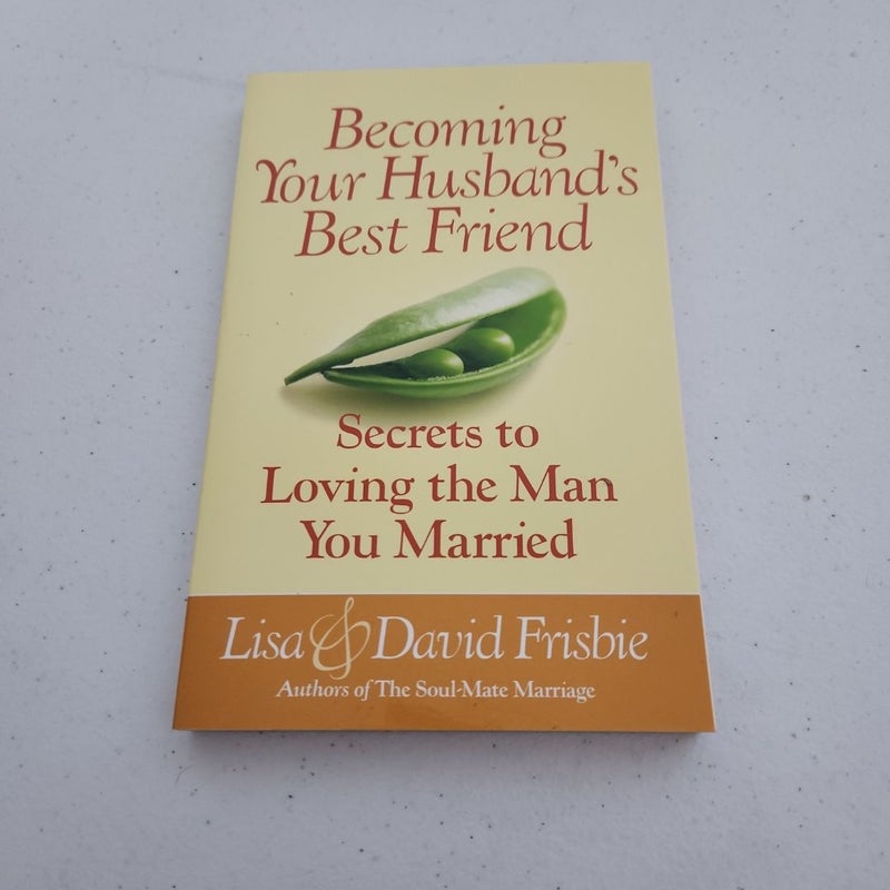 Becoming Your Husband's Best Friend