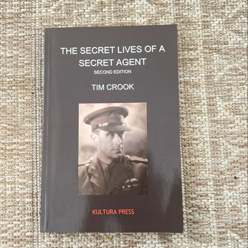 The Secret Lives of a Secret Agent - Second Edition