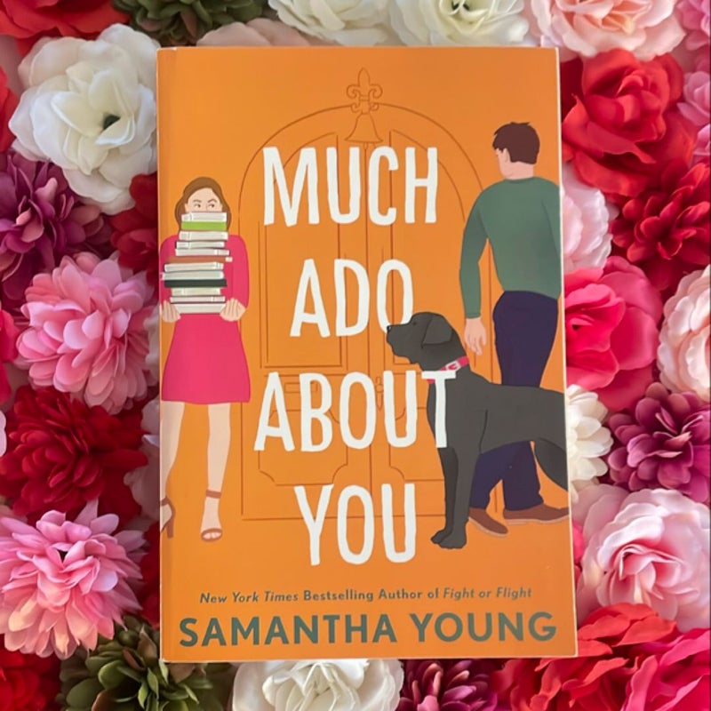 Much Ado about You