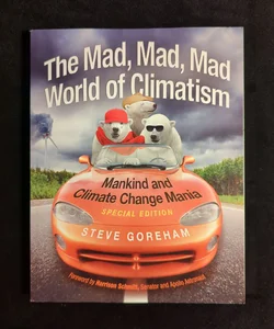 The Mad, Mad, Mad World of Climatism
